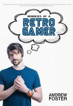 portada Memories Of A Retro Gamer (en Inglés)