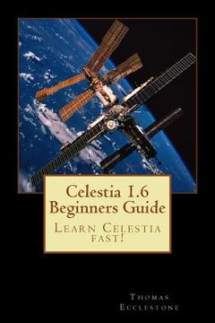 portada Celestia 1.6 Beginners Guide: Learn Celestia fast! (in English)