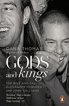 portada Gods and Kings: The Rise and Fall of Alexander Mcqueen and John Galliano (in English)