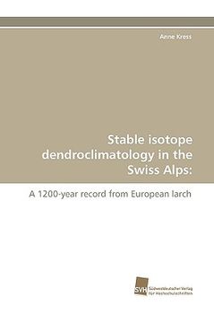 portada stable isotope dendroclimatology in the swiss alps (in English)