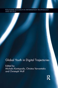 portada Global Youth in Digital Trajectories (Routledge Research in Information Technology and Society) (en Inglés)