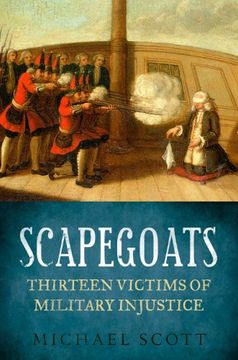portada Scapegoats: Thirteen Victims of Military Injustice (in English)