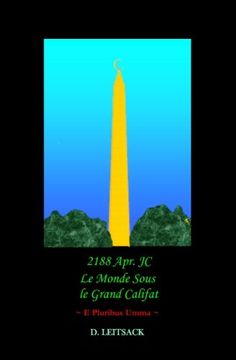 portada 2188 Apr. JC - Le Monde Sous Le Grand Califat: e Pluribus Umma