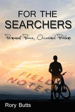 portada For the Searchers: Permanent Peace, Occasional Problems (en Inglés)
