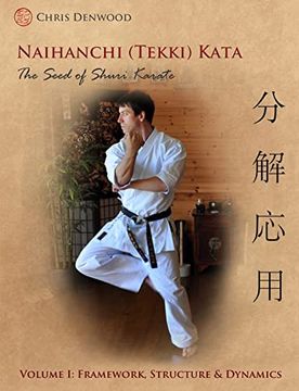 portada Naihanchi (Tekki) Kata: The Seed of Shuri Karate vol 1 (in English)