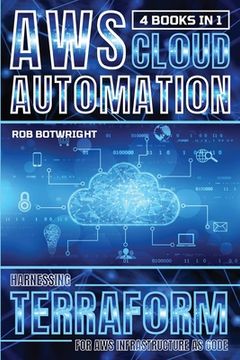 portada AWS Cloud Automation: Harnessing Terraform For AWS Infrastructure As Code