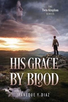 portada His Grace by Blood: The Twin Kingdom Series (en Inglés)