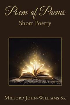 portada Poem of Poems: Short Poetry (en Inglés)
