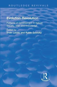 portada Evolution-Revolution: Patterns of Development in Nature Society, man and Knowledge (Routledge Revivals) (en Inglés)
