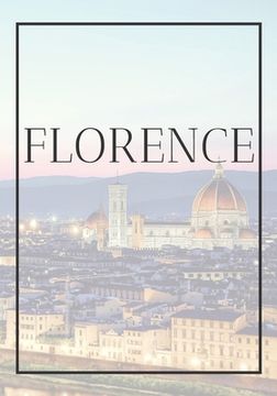 portada Florence: A decorative book for coffee tables, end tables, bookshelves and interior design styling Stack Italy city books to add (en Inglés)