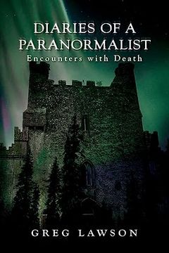 portada Diaries Of A Paranormalist: Encounters With Death (en Inglés)