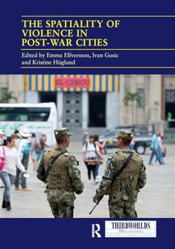 portada The Spatiality of Violence in Post-War Cities (Thirdworlds) (en Inglés)