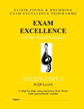 portada Exam Excellence for Pipe Band Drummers: Study Unit 4 (en Inglés)