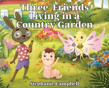 portada Three Friends Living in a Country Garden (in English)