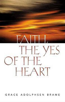 portada faith the yes of the heart (in English)