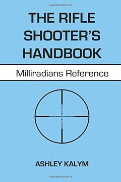 portada The Rifle Shooter's Handbook: Milliradians Reference