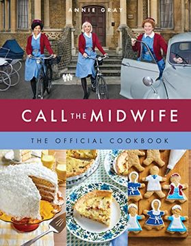 portada Call the Midwife: The Official Cookbook (in English)
