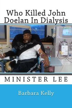 portada Who Killed John Doelan In Dialysis: Minister Lee