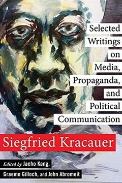 portada Selected Writings on Media, Propaganda, and Political Communication: 80 (New Directions in Critical Theory) (en Inglés)