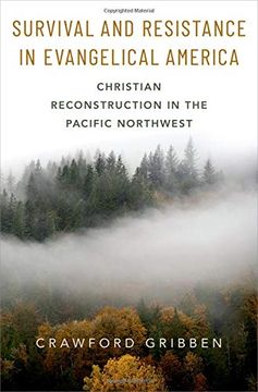 portada Survival and Resistance in Evangelical America: Christian Reconstruction in the Pacific Northwest (en Inglés)