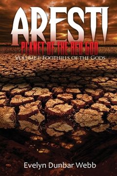 portada Foothills of the Gods: Aresti: Planet of the Red God (en Inglés)