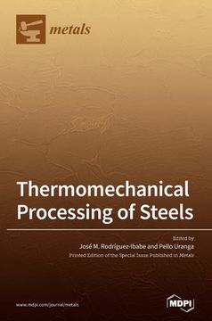 portada Thermomechanical Processing of Steels (en Inglés)