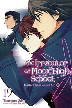 portada The Irregular at Magic High School, Vol. 19 (Light Novel) (The Irregular at Magic High School, 19) (in English)
