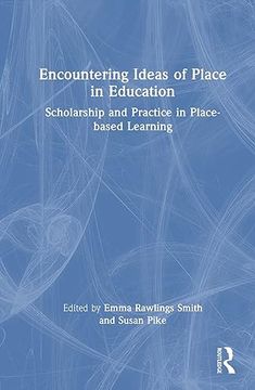 portada Encountering Ideas of Place in Education: Scholarship and Practice in Place-Based Learning (en Inglés)