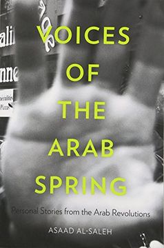 portada Voices Of The Arab Spring: Personal Stories From The Arab Revolutions (en Inglés)
