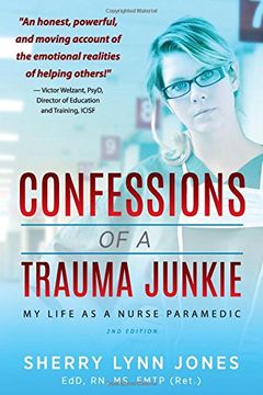 portada Confessions of a Trauma Junkie: My Life as a Nurse Paramedic, 2nd Edition (in English)