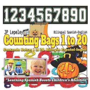 portada Counting Bags 1 to 20. Bilingual Spanish-English: Contando Bolsas 1 al 20. Bilingüe Español-Inglés