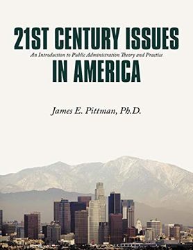 portada 21St Century Issues in America: An Introduction to Public Administration Theory and Practice (en Inglés)