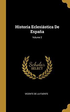 portada Historia Eclesiástica de España; Volume 2