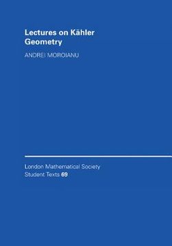 portada Lectures on Kähler Geometry (London Mathematical Society Student Texts) (en Inglés)