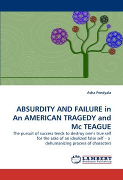 portada absurdity and failure in an american tragedy and mc teague (en Inglés)