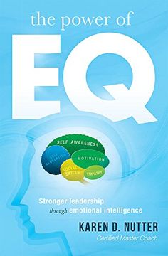 portada The Power of eq: Stronger Leadership Through Emotional Intelligence (en Inglés)