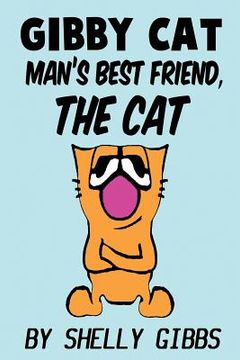 portada Gibby Cat, Man's Best Friend The Cat (en Inglés)