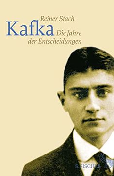 portada Kafka - die Jahre der Entscheidungen. (en Alemán)