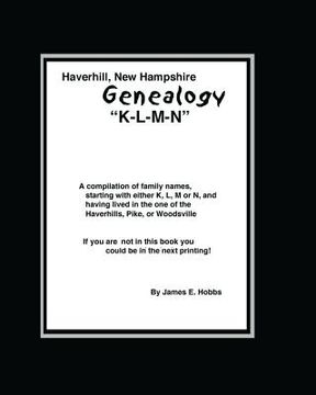 portada Haverhill, New Hampshire Genealogy K-L-M-N (in English)