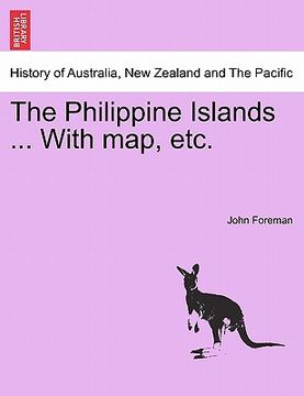 portada the philippine islands ... with map, etc. (in English)