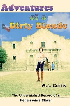 portada Adventures of a Dirty Blonde (in English)