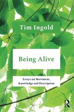 portada Being Alive: Essays on Movement, Knowledge and Description 