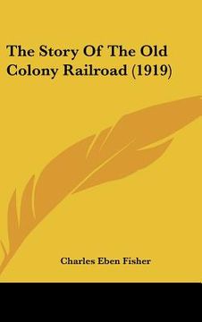 portada the story of the old colony railroad (1919) (in English)