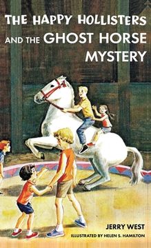 portada The Happy Hollisters and the Ghost Horse Mystery: HARDCOVER Special Edition