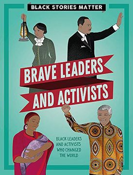 portada Brave Leaders and Activists (Black Stories Matter) (en Inglés)