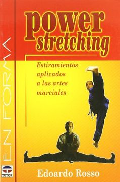 portada Power Stretching: Estiramientos Aplicados a las Artes Marciales (in Spanish)