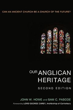 portada our anglican heritage: can an ancient church be a church of the future? (en Inglés)