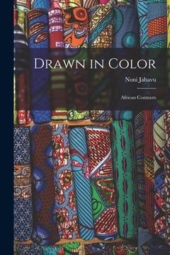portada Drawn in Color: African Contrasts (en Inglés)