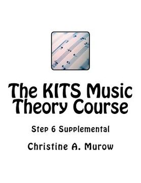 portada The KITS Music Theory Course: Step 6 Supplemental (en Inglés)
