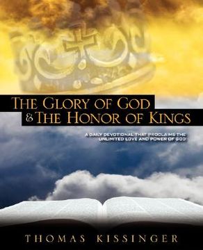 portada the glory of god and the honor of kings (en Inglés)